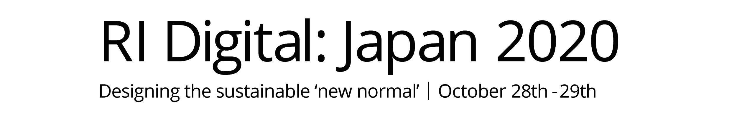 【10/28、29：ウェビナー】RI Digital: Japan 2020「Designing the sustainable ‘new normal’」開催 2